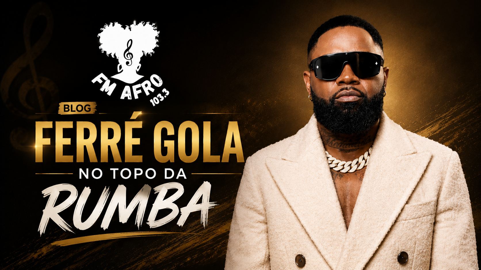 Ferré Gola em destaque na capa do blog da FM Afro sobre o sucesso da música C’est l’amour.
